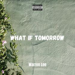 What If Tomorrow