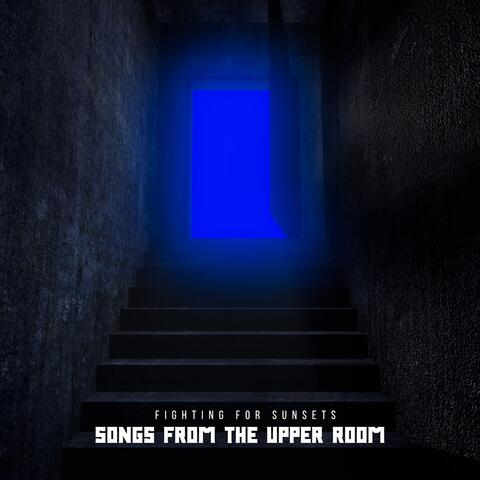 Songs from the Upper Room