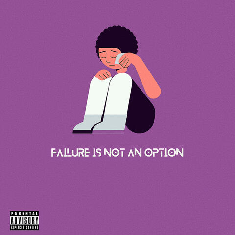 FAILURE IS NOT AN OPTION