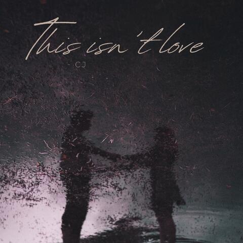 This isn't love