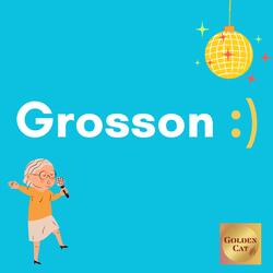 Grosson