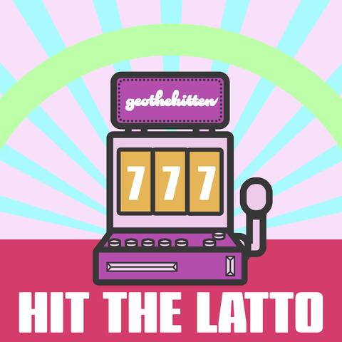 Hit the Latto (777)