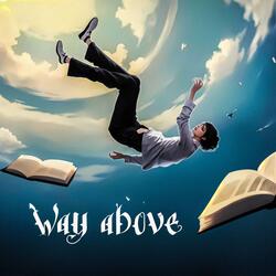 Way Above