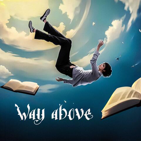 Way Above