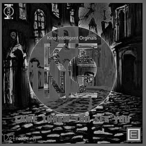 Came Threw Too See You