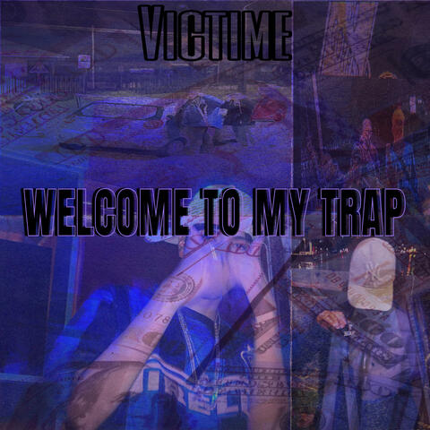 Welcome to My Trap