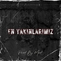 En Yakınlarımız