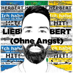 Lieber Herbert (Ohne Angst) [Synth Pop]