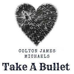Take A Bullet