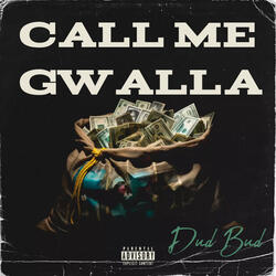 Call Me Gwalla
