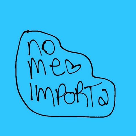 No me importa