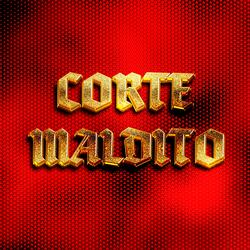 CORTE MALDITO