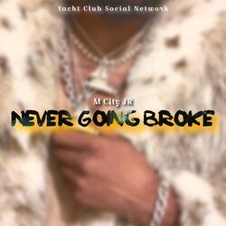 Never Goin Broke
