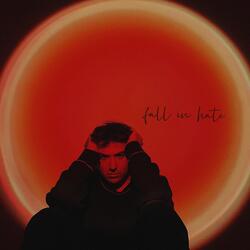 fall in hate