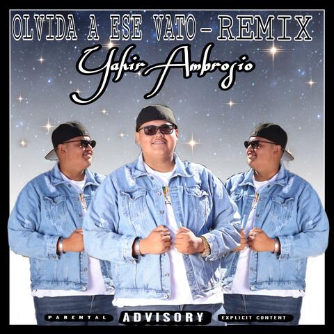 Olvida a ese vato