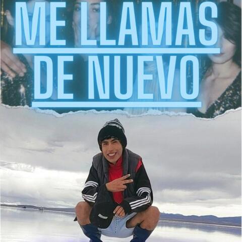 Me llamas de nuevo