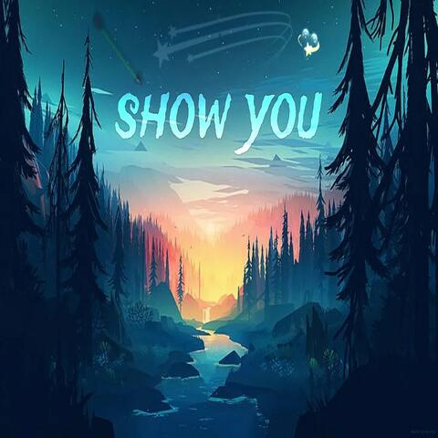 Show you