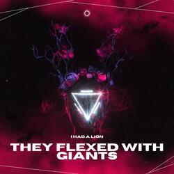 They Flexed With Giants