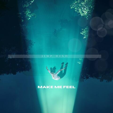 Make Me Feel