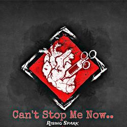Can't stop me now (nah nahna nahna)