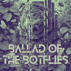 Ballad Of The Botflies
