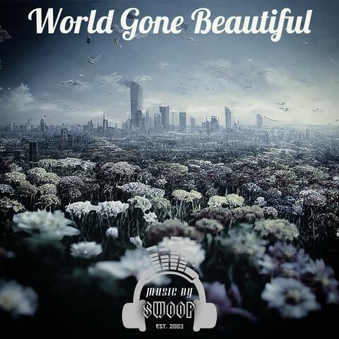 World Gone Beautiful
