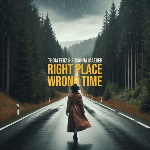 Right Place Wrong Time