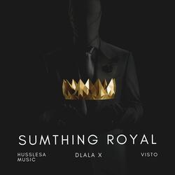 sumthing royal