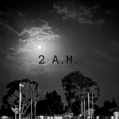 2 A.M.