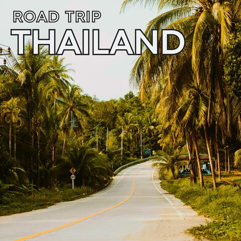 Road Trip Thailand