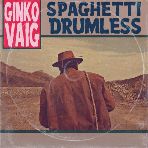 Spaghetti Drumless