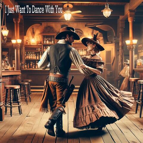 I Just Want To Dance With You