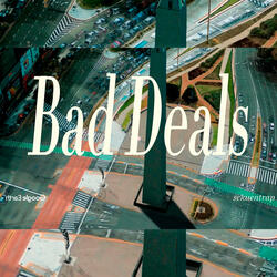 Bad Deals