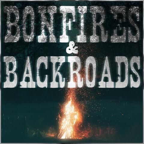 Backroads and Bonfires