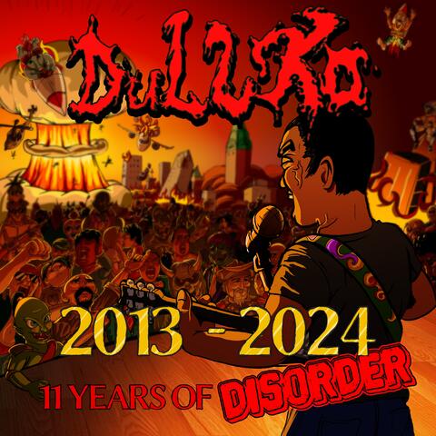 2013 - 2014: 11 Years of Disorder