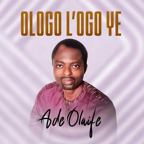 Ologo L'ogo Ye