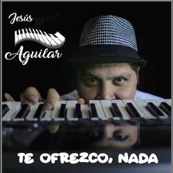 Te Ofrezco, Nada