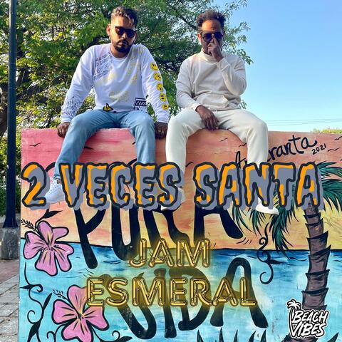 2 Veces Santa