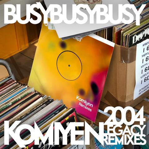 Komiyen: 2004 Legacy Remixes