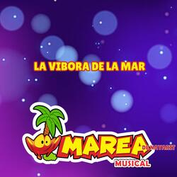 A LA VIBORA DE LA MAR
