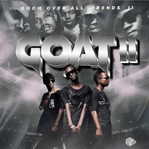 Gqom Over All Trends II (GOAT II)