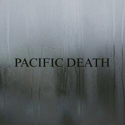 PACIFIC DEATH