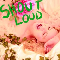 Shout Loud