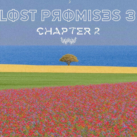 LOST PROMISES 3: CHAPTER 2