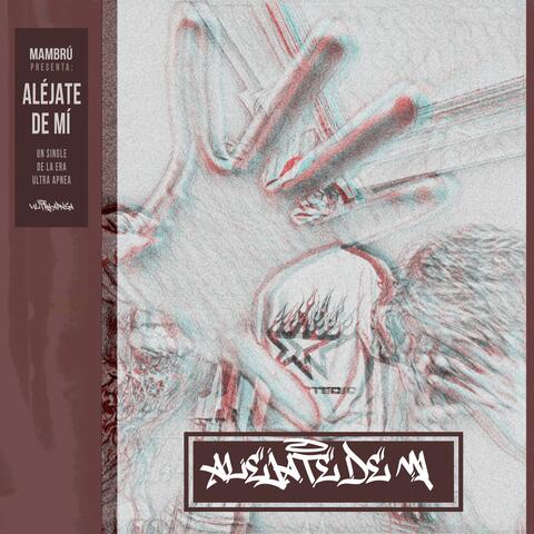 Aléjate de Mí