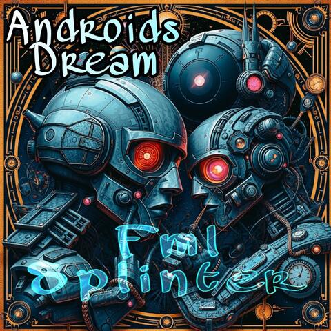 Androids Dream