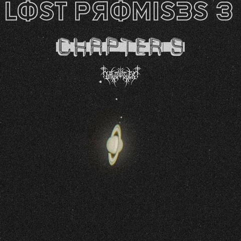 LOST PROMISES 3: CHAPTER 9