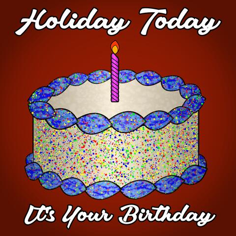 It's Your Birthday!