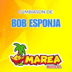 CUMBIASON DE BOB ESPONJA