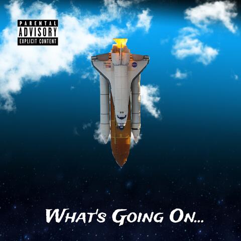 What’s Going On…